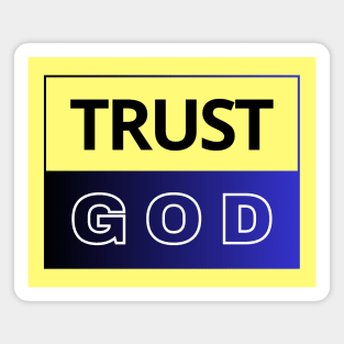 Trust God | Christian Magnet